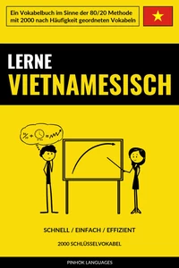 Titel: Lerne Vietnamesisch - Schnell / Einfach / Effizient