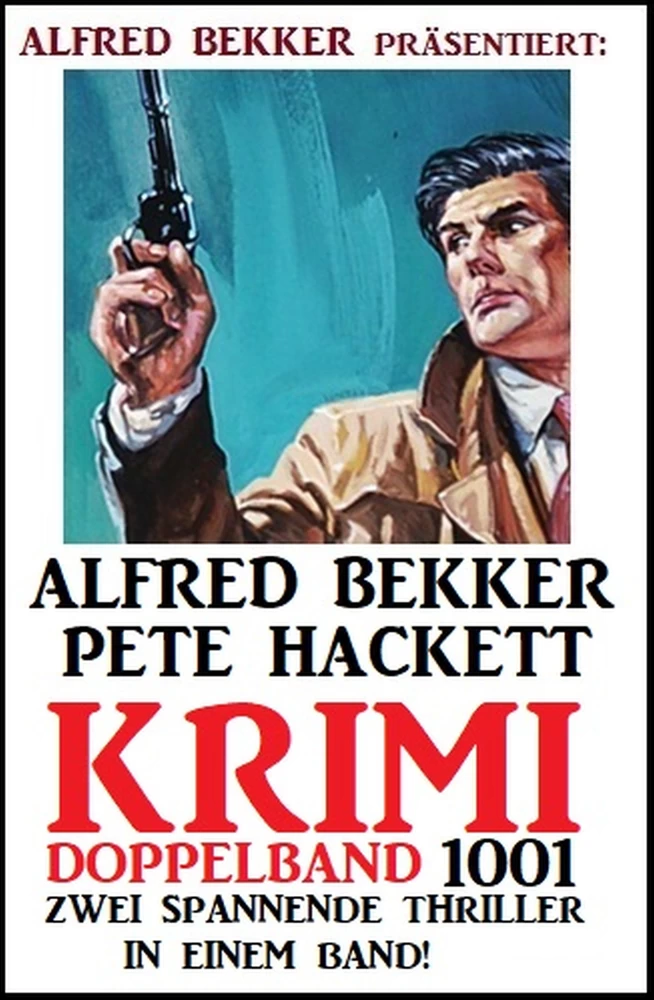 Titel: Krimi Doppelband 1001 - Zwei spannende Thriller in einem Band!