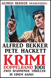 Titel: Krimi Doppelband 1001 - Zwei spannende Thriller in einem Band!
