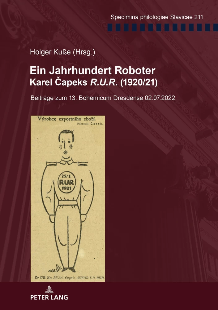 Titel: Ein Jahrhundert Roboter. Karel Čapeks «R.U.R.» (1920/21)  