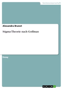 Titel: Stigma-Theorie nach Goffman