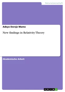 Titre: New findings in Relativity Theory