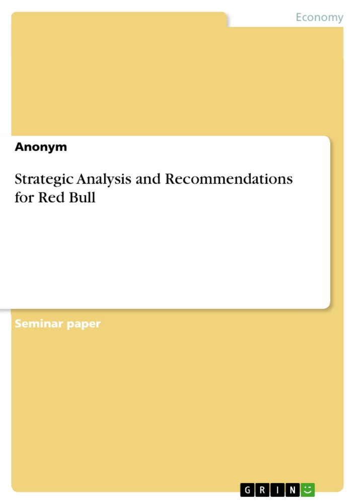 Titel: Strategic Analysis and Recommendations for Red Bull
