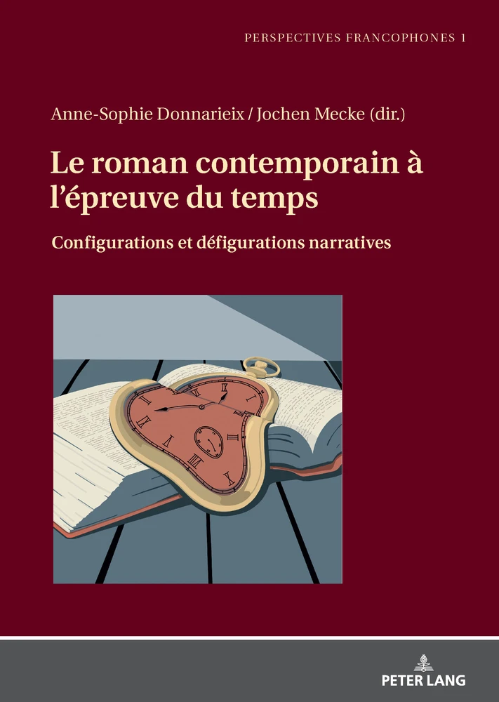 Title: Le roman contemporain à l’épreuve du temps