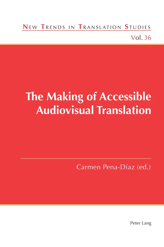 Title: The Making of Accessible Audiovisual Translation