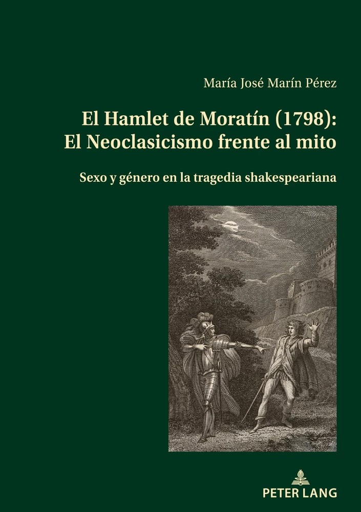 Title: El Hamlet de Moratín (1798): El Neoclasicismo frente al mito