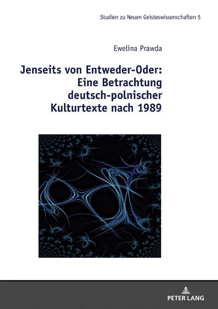 Titel: Jenseits von Entweder-Oder: Eine Betrachtung deutsch-polnischer Kulturtexte nach 1989