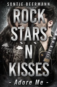 Titel: Rockstars `n` Kisses - Adore Me
