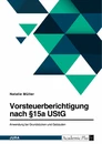 Titel: Vorsteuerberichtigung nach §15a UStG. Anwendung bei Grundstücken und Gebäuden