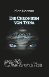 Titel: Die Chroniken von Tydia - Weltenreiter