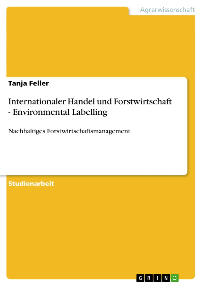 Titel: Internationaler Handel und Forstwirtschaft - Environmental Labelling