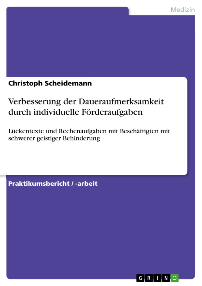 Titre: Verbesserung der Daueraufmerksamkeit durch individuelle Förderaufgaben