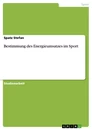 Title: Bestimmung des Energieumsatzes im Sport