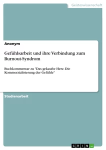 Titel: Gefühlsarbeit und ihre Verbindung zum Burnout-Syndrom