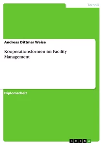 Title: Kooperationsformen im Facility Management