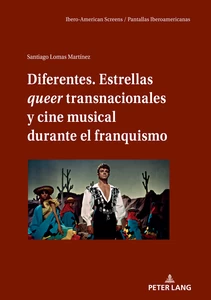 Title: Diferentes. Estrellas queer transnacionales Y cine musical durante el franquismo 