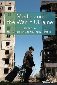Titel: Media and the War in Ukraine