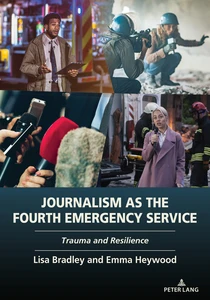 Titel: Journalism as the Fourth Emergency Service