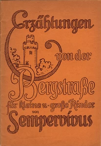 Titel: Erzählungen von der Bergstraße für kleine und große Kinder von Sempervivus