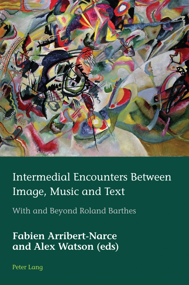 Title: Intermedial Encounters Between Image, Music and Text