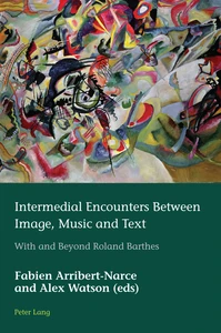 Titre: Intermedial Encounters Between Image, Music and Text