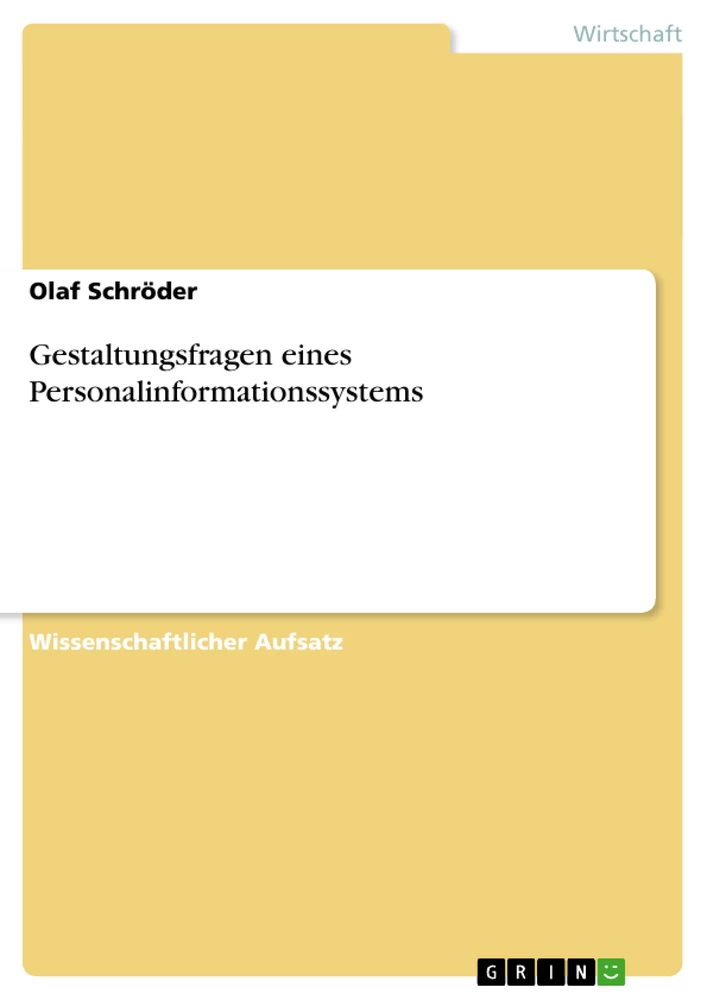 Title: Gestaltungsfragen eines Personalinformationssystems