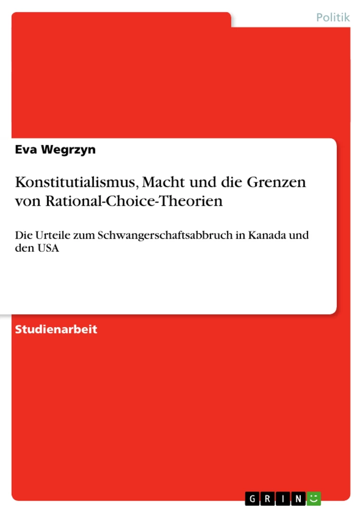 Titel: Konstitutialismus, Macht und die Grenzen von Rational-Choice-Theorien