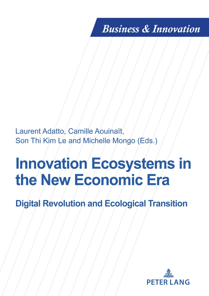 Titre: Innovation Ecosystems in the New Economic Era