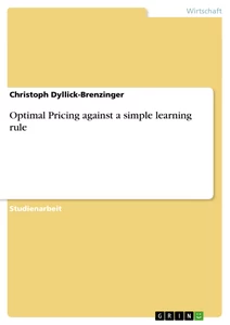 Titel: Optimal Pricing against a simple learning rule