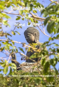 Titel: Buddhas Leben und seine Lehre