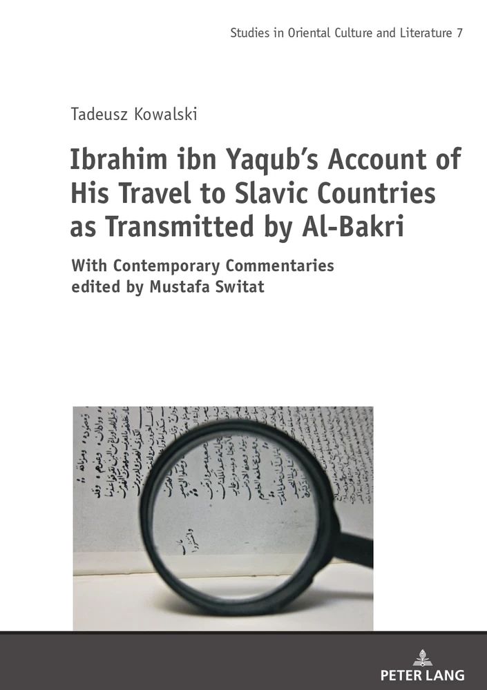 Title: Ibrahim ibn Yaqub’s Account of His Travel to Slavic Countries as Transmitted by Al-Bakri