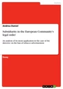 Titel: Subsidiarity in the European Community's legal order