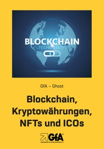 Titel: Blockchain, Kryptowährungen, NFTS und ICOs