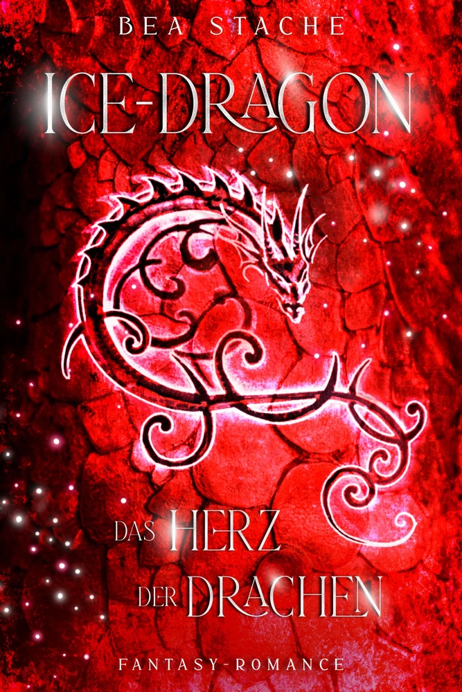 Titel: Ice-Dragon, Das Herz der Drachen