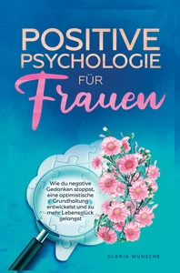 Titel: Positive Psychologie für Frauen