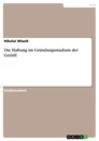 Título: Die Haftung im Gründungsstadium der GmbH