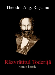 Titel: Răzvrătitul Toderiță