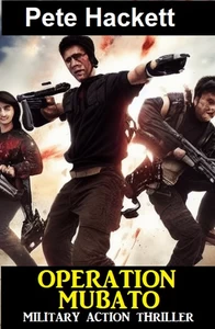 Titel: Operation Mubato: Military Action Thriller
