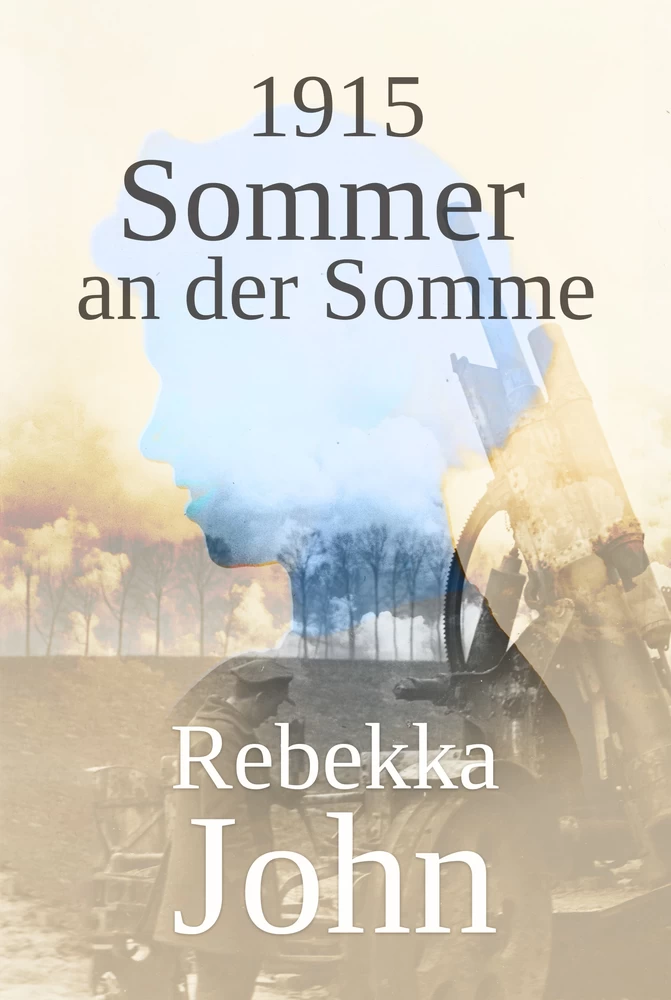 Titel: 1915 - Sommer an der Somme