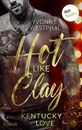 Titel: Hot Like Clay: Kentucky Love