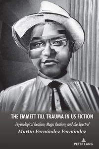 Title: The Emmett Till Trauma in US Fiction