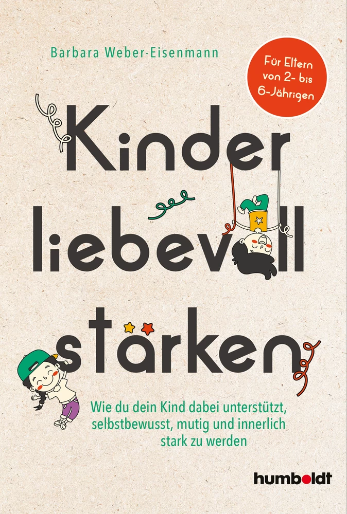 Titel: Kinder liebevoll stärken