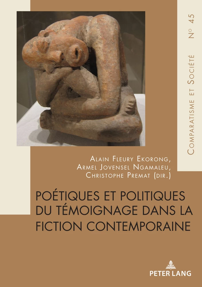Title: Poétiques et politiques du témoignage dans la fiction contemporaine