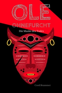 Titel: Ole Ohnefurcht: Die Maske des Todes