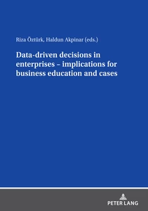 Titre: Data driven decisions in enterprises – implications for business education and cases