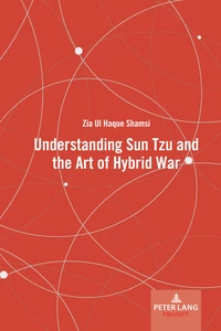 Title: Understanding Sun Tzu and the Art of Hybrid War