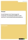 Titre: Social Intranet als Umsetzung der Corporate Social Responsibility in der internen Unternehmenskommunikation