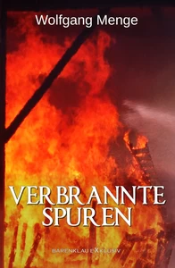 Titel: Verbrannte Spuren – Ein Kriminalroman