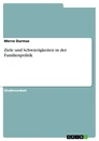 Titre: Ziele und Schwierigkeiten in der Familienpolitik