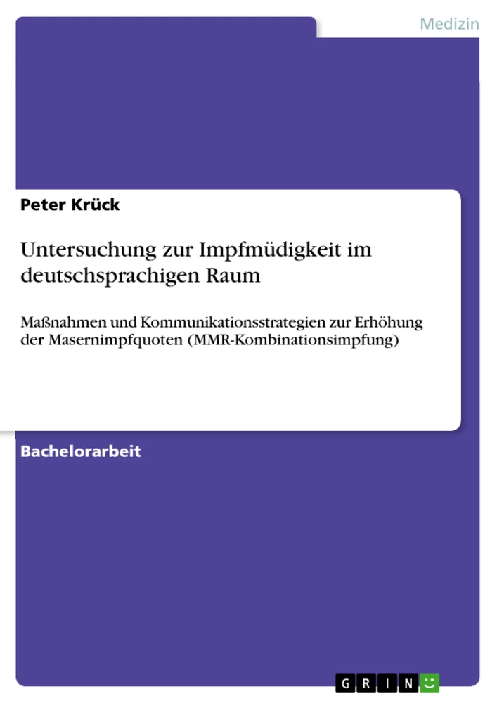 Titel: Untersuchung zur Impfmüdigkeit im deutschsprachigen Raum